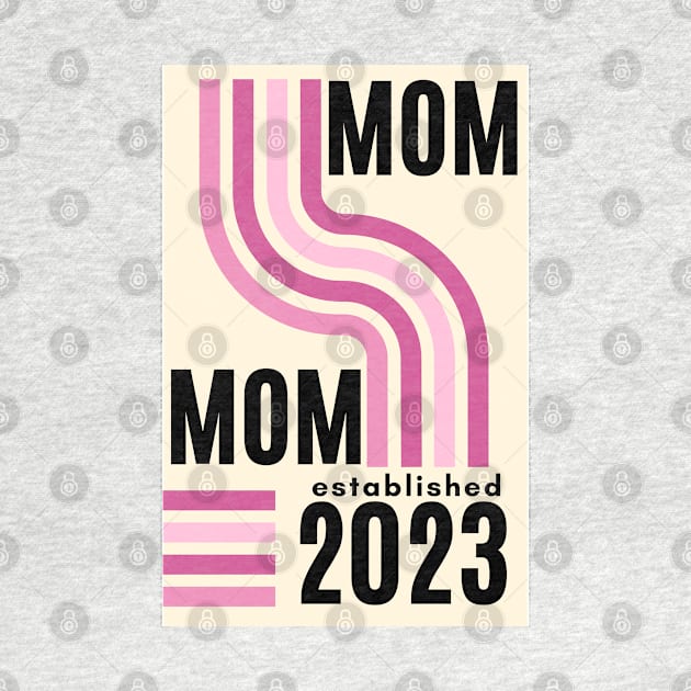 mom established 2023, new mom, mom to be pink girl gender reveal, baby shower retro style by KIRBY-Z Studio